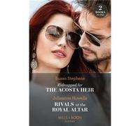 Kidnapped For The Acosta Heir Rivals At The Royal Altar - Susan Stephens - HarperCollins Publishers Ltd - Livre en Anglais - Paperback Susan StephensSusan Stephens (Auteur)