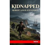 Kidnapped: Memoirs of the Adventures of David Balfour