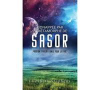 Kidnappée Par Le Métamorphe De Sasor