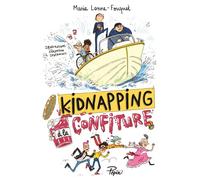 Kidnapping à la confiture - Marie Lenne-Fouquet - Sarbacane - broché - Roman junior dès 9 ans