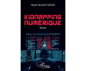 Kidnapping numérique - Nouh Ibrahim Sacko - L'harmattan - broché - Roman
