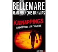 Kidnappings Jean-François Nahmias (Auteur), Pierre Bellemare (Auteur)