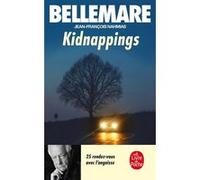 Kidnappings Pierre Bellemare (Auteur), Jean-François Nahmias (Auteur)
