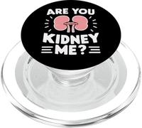 Kidney are You Kidney Me Sarcasme Transplantation Donneur d'organes PopSockets PopGrip pour MagSafe
