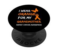 Kidney Cancer I Wear Orange for My Grandmother Ribbon PopSockets PopGrip Adhésif