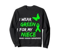 Kidney Disease I Wear Green for My Niece Ribbon Sweatshirt