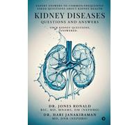 Kidney Diseases Questions and Answers: Your Kidney Questions, Answered.