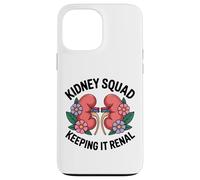 Kidney Squad Keeping It Renal Funny Dialysis Humour Coque pour iPhone 13 Pro Max