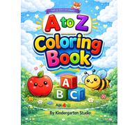 Kids ABC Coloring Book: A to Z Alphabet Learning with Cute Animals and Objects (Ages 4-8): Fun Alphabet A to Z Coloring Pages with Cute Animals, ... for Toddlers, Preschool & Kindergarten Kids