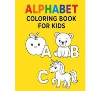 Kids Alphabet Coloring & Writing Book: Alphabet A to Z- Fun Coloring, Letter Tracing, and Spelling Practice for Preschool & Kindergarten Kids