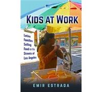 Kids at Work by Emir Estrada Emir Estrada (Auteur)