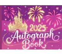 Kids Autograph Book: Journal to Keep Character Signatures, Vacation Photos, and Experiences from Amusement Parks, Road Travels, and Family Trips