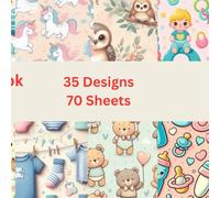 Kids & Baby Scrapbook Paper: 70 Sheets (35 Designs x 2) of Double Sided, 8.5 x 8.5 inches, Card Making, ... Nice Gift for Scrapbooker, Non Perforated Craft Decorative Papers for Ephemera.