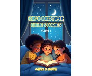 KID'S BEDTIME BIBLE STORIES Volume 1: This is more than just a book, it’s a daily journey that will help children grow spiritually, one story at a time.