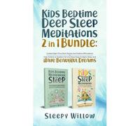 Kids Bedtime Deep Sleep Meditations 2 In 1 Bundle