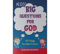 KID'S BIG QUESTIONS FOR GOD