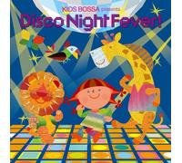 Kids Bossa Presents - Disco Night Fever [Import]