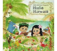 Kids Bossa Presents Hula Hawai [Import Allemand]