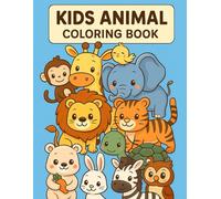 Kids Coloring Book 100 Fun Animal Pages: Farm, zoo, ocean, and wildlife animals to spark creativity and fun!