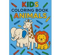 Kid's Coloring Book Animals Author: Abbas Khan Age Range: 3 to 6 years