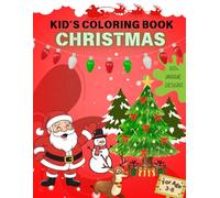 KID'S COLORING BOOK CHRISTMAS: Simple Holiday Outlines for Kids and Beginners | Large Print Designs of Christmas Ornaments, Mittens, and Cookies & ... Christmas Gift for Toddlers and Preschoolers.
