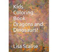 Kids Coloring Book Dragons and Dinosaurs!