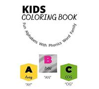 Kids Coloring Book: Phonics Word Family And Alphabets