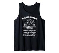 Kids Complaining in Another Country - Funny Travel Quote Débardeur
