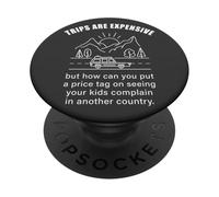 Kids Complaining in Another Country - Funny Travel Quote PopSockets PopGrip Adhésif