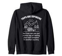Kids Complaining in Another Country - Funny Travel Quote Sweat à Capuche