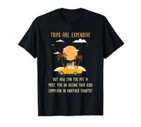 Kids Complaining in Another Country - Funny Travel Quote T-Shirt