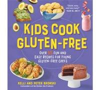 Kids Cook GlutenFree by Peter Bronski Peter Bronski (Auteur)