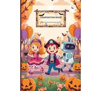 Kids Costume Parade Notebook | 150 Page Fun Composition Book with Cute Cartoon Cover | Great Gift for Young Writers