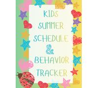 Kids Daily Schedule & Behavior Tracker for Ages 3-8: Routine Charts, Positive Behavior Tracking, Chore Checklists, Reward System & Daily Planner for ... Routines, Confidence & Positive Habits!