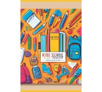 Kids Daily School Checklist Schedule: Empowering Young Learners with Daily Routines, Daily rituals, Educational success, Habitual planning, Self-directed learning, 6-13, for adults
