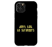 Kids Do Not Talk to Strangers, Cool Kids Awareness Lessons Coque pour iPhone 11 Pro