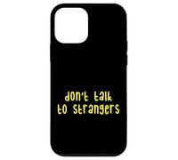 Kids Do Not Talk to Strangers, Cool Kids Awareness Lessons Coque pour iPhone 12 Mini