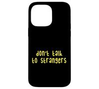 Kids Do Not Talk to Strangers, Cool Kids Awareness Lessons Coque pour iPhone 14 Pro Max