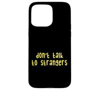 Kids Do Not Talk to Strangers, Cool Kids Awareness Lessons Coque pour iPhone 15 Pro Max