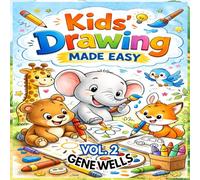 Kids' Drawing Made Easy: Vol. 2