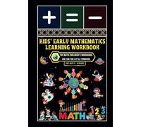 Kids' Early Mathematics Learning Workbook: - The Math Explorer's Workbook: Big Fun for Little Thinkers
