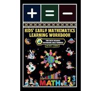 Kids' Early Mathematics Learning Workbook: -Tiny Math Wizards: Discovering Early Numbers