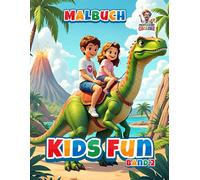 Kids Fun Malbuch Band 2: Kreativer Ausmalspaß für Kinder mit 50 fröhlichen Motiven