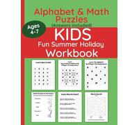Kids Fun Summer Holiday Workbook Ages 4-7: Puzzles and Exercises to Keep Kids Busy After School and on Summer Holidays With Fun and Educational Learning