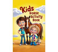 Kids Horse Activity Book: Colouring, Facts, Word Search, Jokes, and Notes to keep Kids and Adults amused at the horse yard