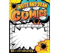 Kids Idea Journal For Comics Practicing: Sketch Book For Drawing Anime And Comics Fill In Educational Comic Books