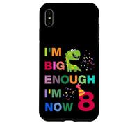 Kids I'm Big Enough I'm 8 Now, Happy Birthday 8 Years Old Coque pour iPhone XS Max