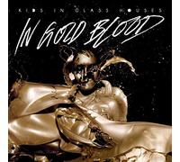 Kids in Glass Houses – In Gold Blood – Import