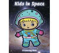 Kids in Space: Vol. 1