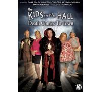Kids in The Hall: Death Comes to Town
